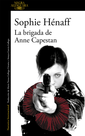 Libro La brigada de Anne Capestan (Anne Capestan 1) - Sophie Hénaff