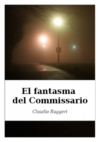 Libro El Fantasma del Commissario - Claudio Ruggeri