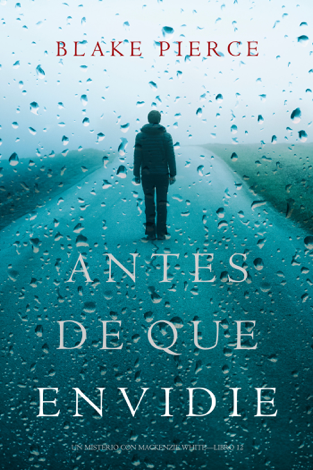 Libro Antes De Que Envidie (Un Misterio con Mackenzie White—Libro 12) - Blake Pierce