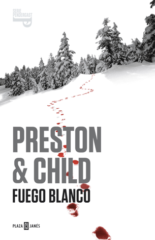 Libro Fuego blanco (Inspector Pendergast 13) - Douglas Preston & Lincoln Child