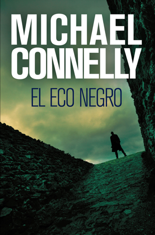 Libro El eco negro - Michael Connelly