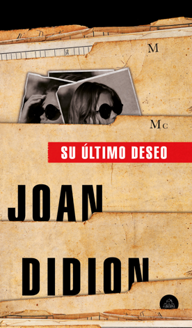 Libro Su último deseo - Joan Didion