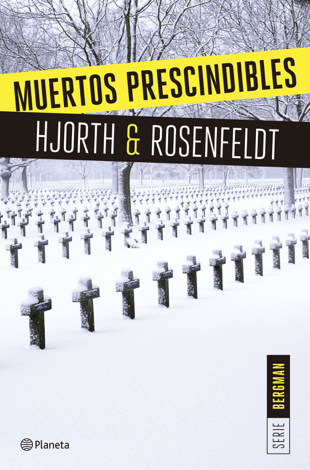 Libro Muertos prescindibles (Serie Bergman 3) - Michael Hjorth & Hans Rosenfeldt