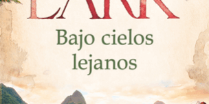 Libro Bajo cielos lejanos - Sarah Lark