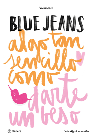 Libro Algo tan sencillo como darte un beso (Serie algo tan sencillo 2) - Blue Jeans