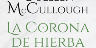 Libro La corona de hierba - Colleen McCullough