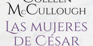 Libro Las mujeres de César - Colleen McCullough