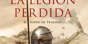 Libro La legión perdida - Santiago Posteguillo