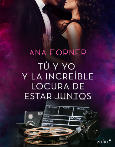 Libro Tú y yo y la increíble locura de estar juntos - Ana Forner