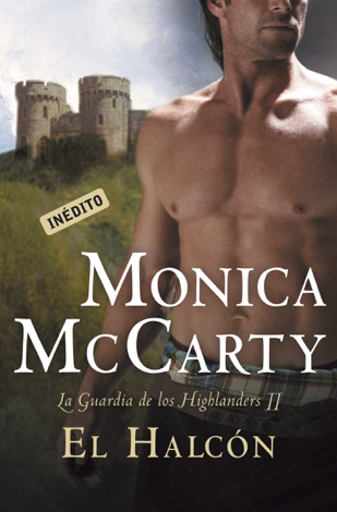 Libro El halcón (La guardia de los Highlanders 2) - Monica McCarty