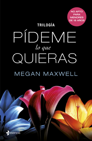 Libro Trilogía Pídeme lo que quieras - Megan Maxwell