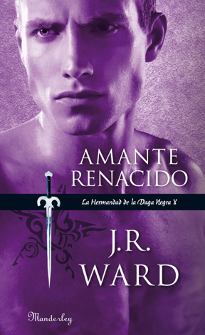 Libro Amante renacido (La Hermandad de la Daga Negra X) - Ward J. R.