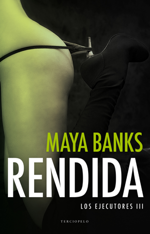 Libro Rendida - Maya Banks
