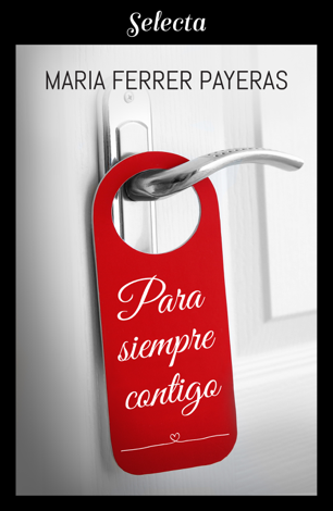 Libro Para siempre contigo - Maria Ferrer Payeras