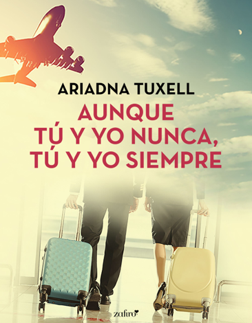 Libro Aunque tú y yo nunca