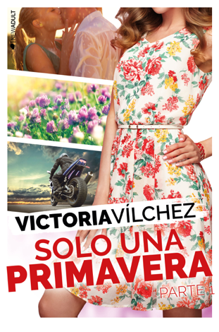 Libro Solo una primavera (Parte 1) - Victoria Vílchez