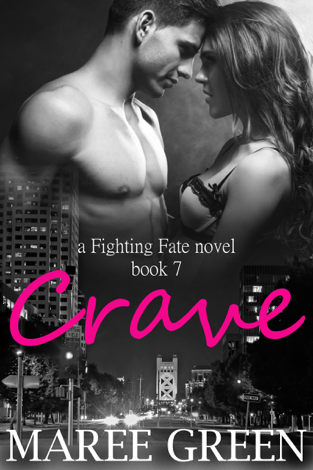 Libro Crave: Fighting Fate #7 - Maree Green