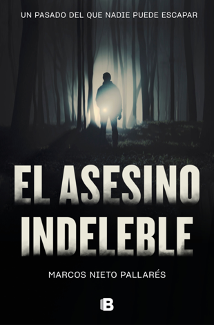 Libro El asesino indeleble - MARCOS NIETO PALLARÉS