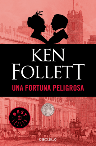 Libro Una fortuna peligrosa - Ken Follett