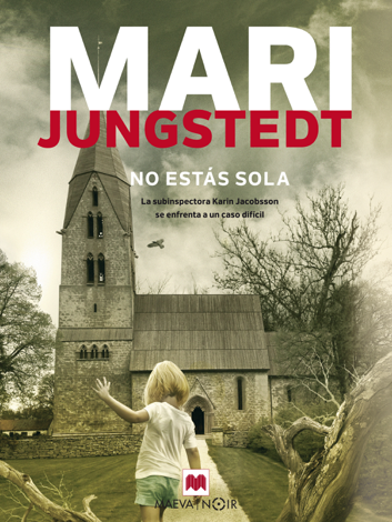 Libro No estás sola - Mari Jungstedt