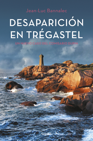 Libro Desaparición en Trégastel (Comisario Dupin 6) - Jean-Luc Bannalec