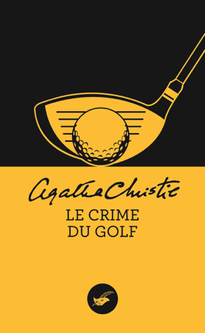 Libro Le crime du golf (Nouvelle traduction révisée) - Agatha Christie