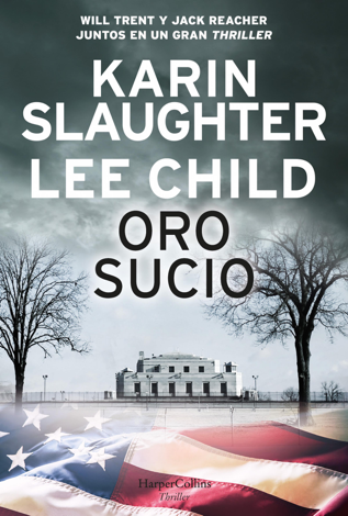 Libro Oro sucio - Karin Slaughter & Lee Child
