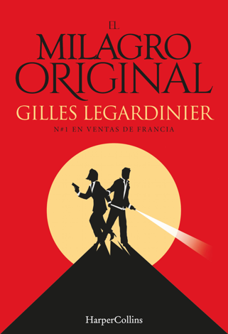 Libro El milagro original - Gilles Legardinier