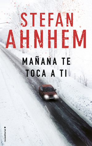 Libro Mañana te toca a ti - Stefan Ahnhem