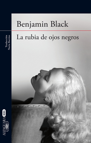 Libro La rubia de ojos negros - Benjamin Black