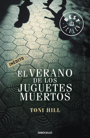 Libro El verano de los juguetes muertos (Inspector Salgado 1) - Toni Hill