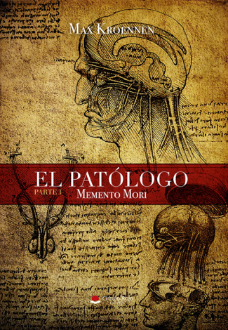 Libro El Patólogo. Parte I: Memento Mori - Max Kroennen