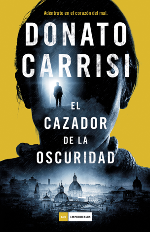 Libro El cazador de la oscuridad - Donato Carrisi