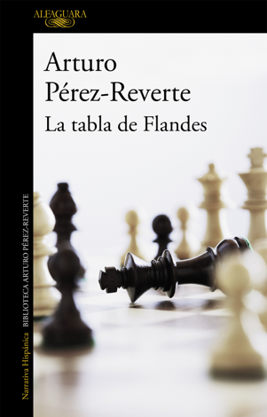 Libro La tabla de Flandes - Arturo Pérez-Reverte