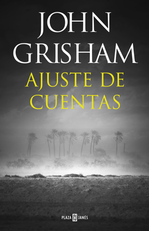 Libro Ajuste de cuentas - John Grisham