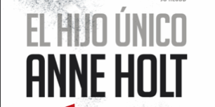 Libro El hijo único (Hanne Wilhelmsen 3) - Anne Holt