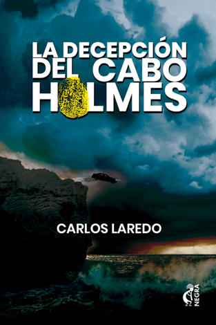 Libro La decepción del cabo Holmes - Carlos Laredo