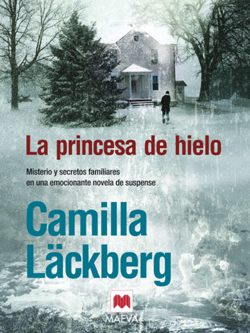 Libro La princesa de hielo - Camilla Läckberg