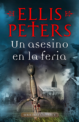 Libro Un asesino en la feria (Fray Cadfael 4) - Ellis Peters