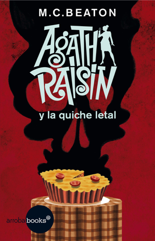 Libro Agatha Raisin y la quiche letal - M.C. Beaton