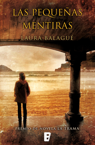 Libro Las pequeñas mentiras - Laura Balagué