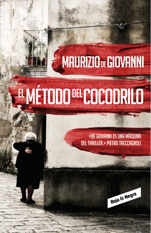 Libro El método del cocodrilo (Inspector Giuseppe Lojacono 1) - Maurizio De Giovanni