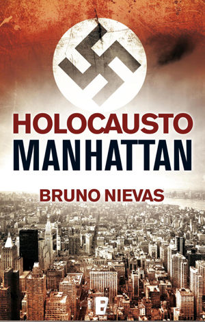Libro Holocausto Manhattan - Bruno Nievas