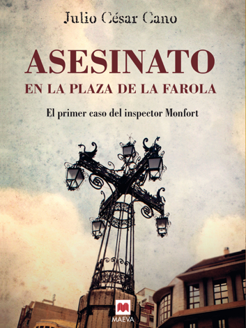 Libro Asesinato en la plaza de la Farola - Julio César Cano