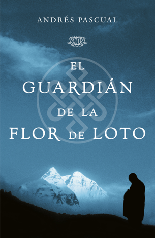 Libro El guardián de la flor de loto - Andrés Pascual