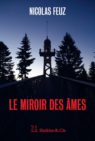 Libro Le Miroir des âmes - Nicolas Feuz