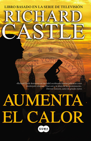 Libro Aumenta el calor (Serie Castle 3) - Richard Castle