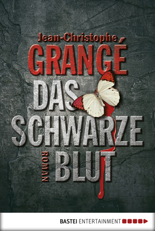 Libro Das schwarze Blut - Jean-Christophe Grangé