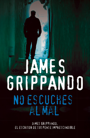 Libro No escuches al mal - James Grippando