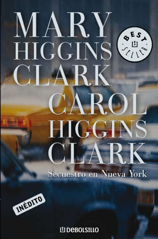 Libro Secuestro en Nueva York - Mary Higgins Clark & Carol Higgins Clark